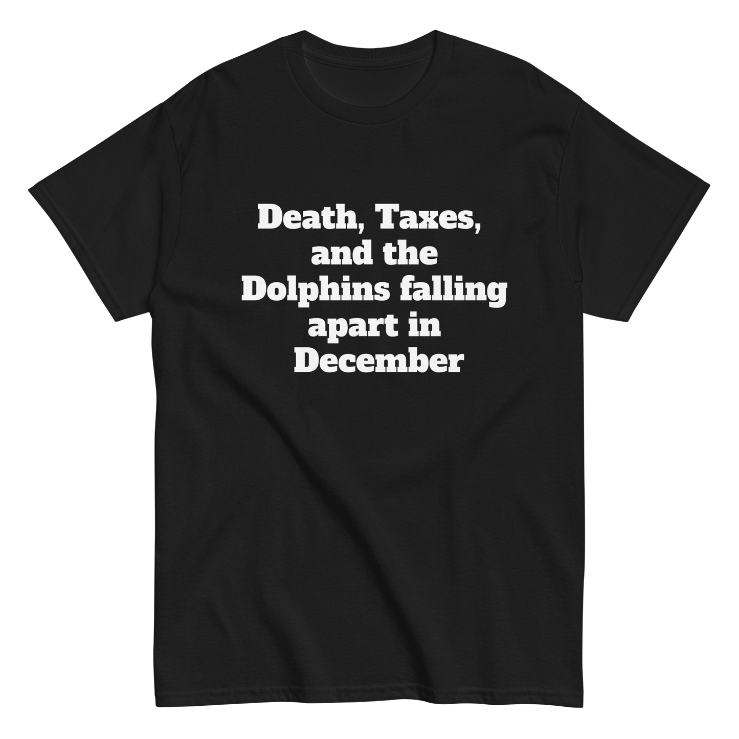 Death, Taxes, Dolphins