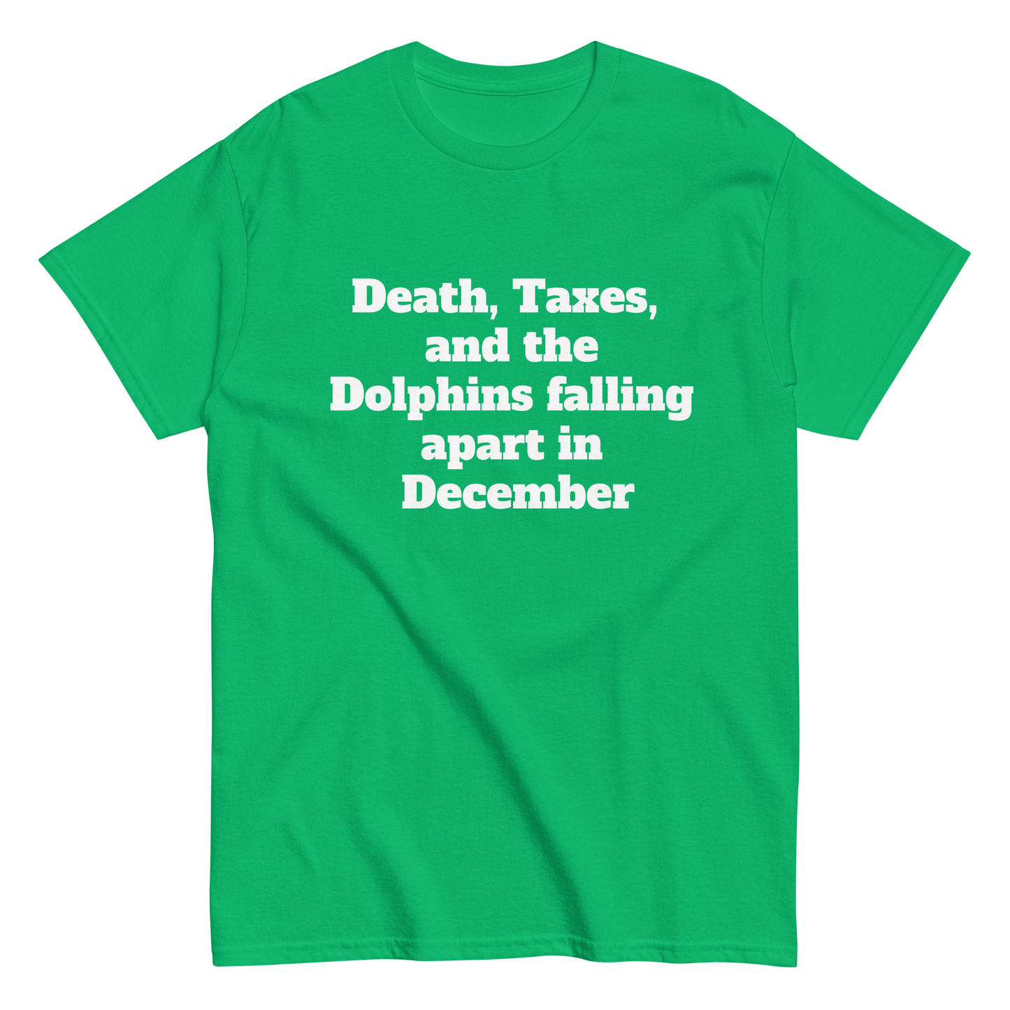 Death, Taxes, Dolphins