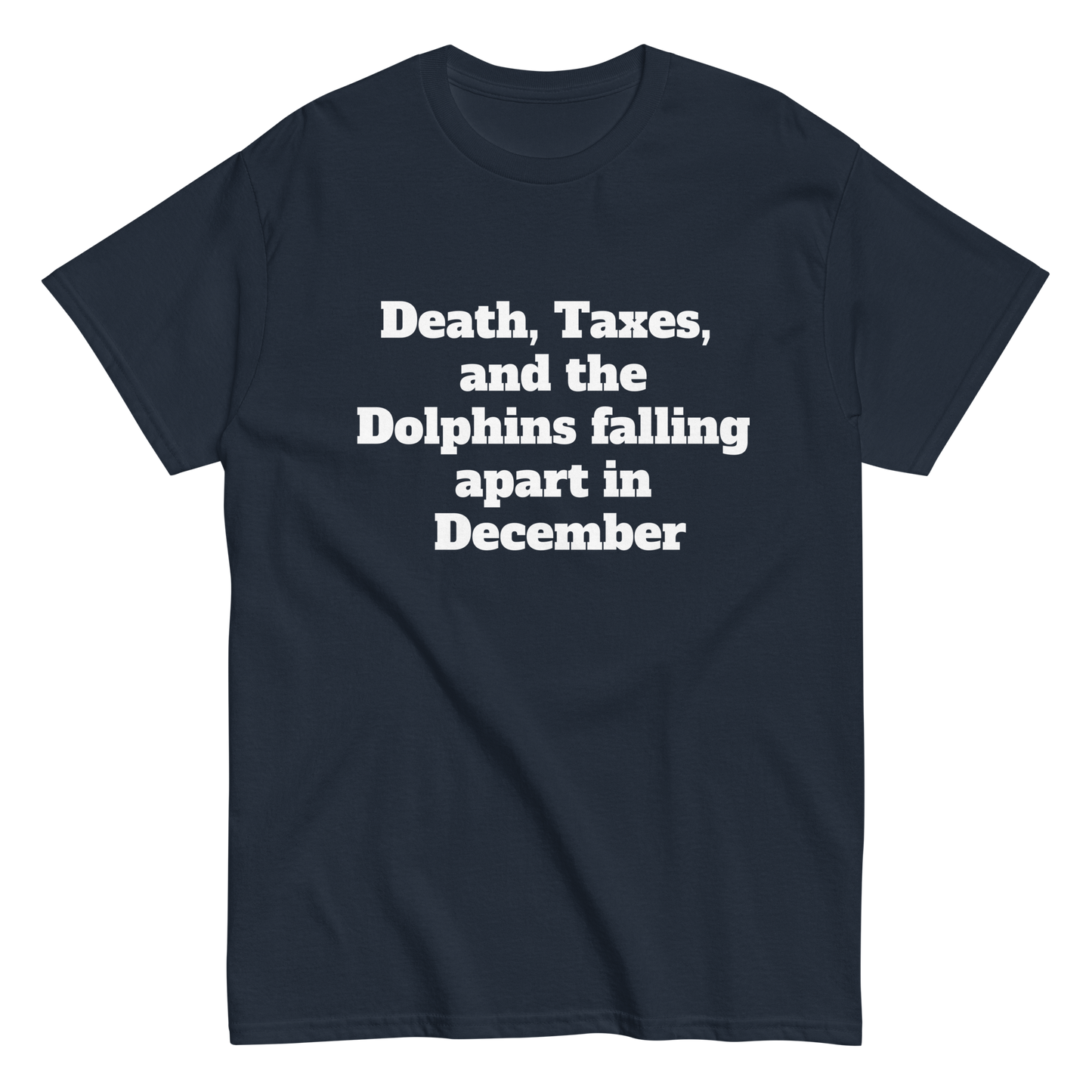 Death, Taxes, Dolphins
