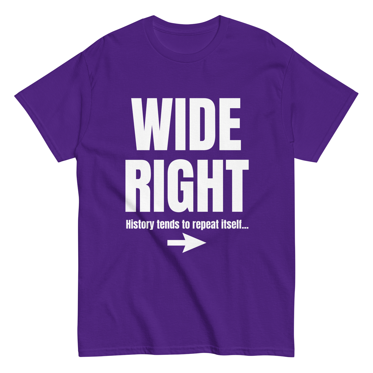 WIDE RIGHT T-SHIRT